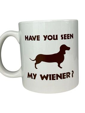 NEW Have You Seen My Wiener? Dachshund Graphic Coffee Mug